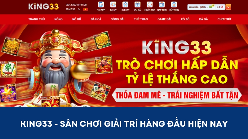 King33 - Sân chơi cá cược hàng đầu tại Việt Nam hiện nay